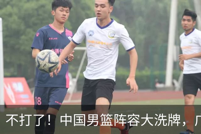 不打了！中国男篮阵容大洗牌，广东王归来，徐杰在路上？